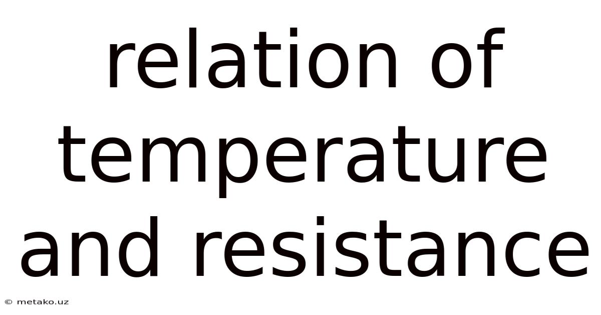 Relation Of Temperature And Resistance
