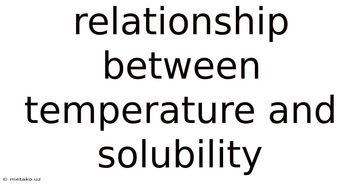 Relationship Between Temperature And Solubility