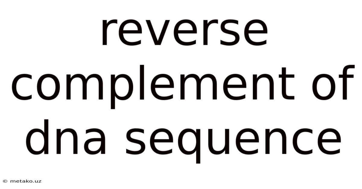 Reverse Complement Of Dna Sequence