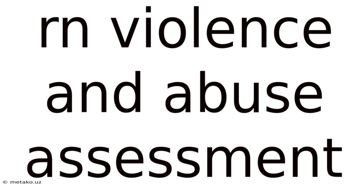 Rn Violence And Abuse Assessment