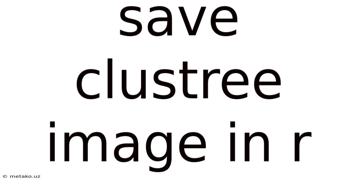 Save Clustree Image In R