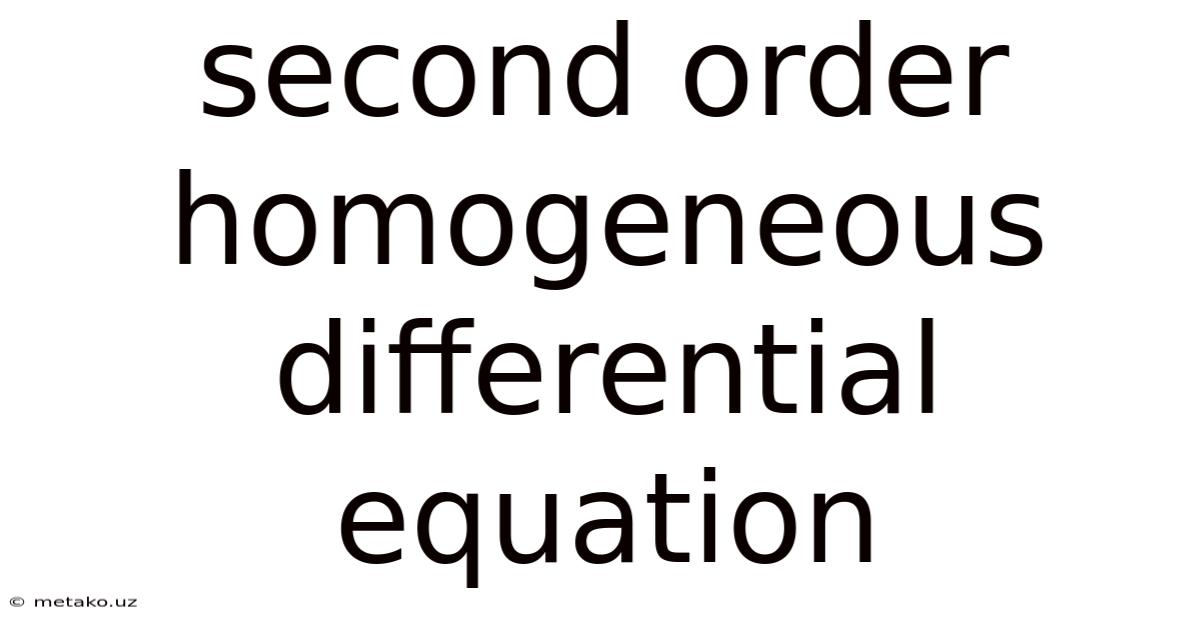 Second Order Homogeneous Differential Equation