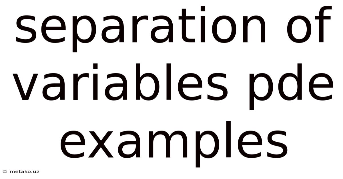 Separation Of Variables Pde Examples