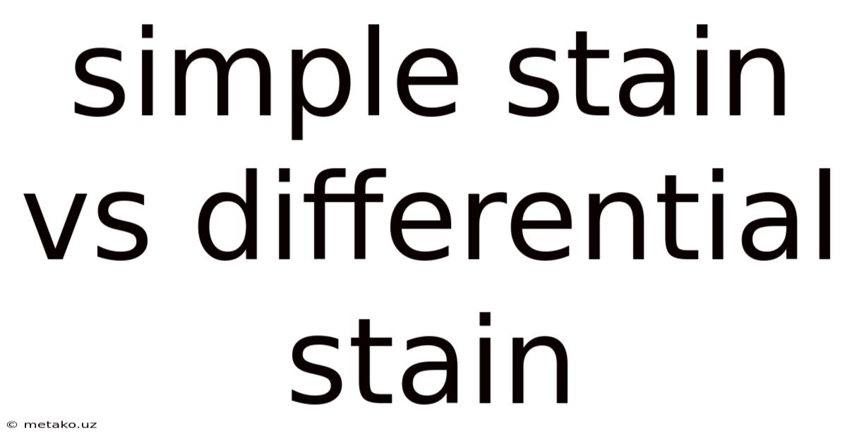 Simple Stain Vs Differential Stain
