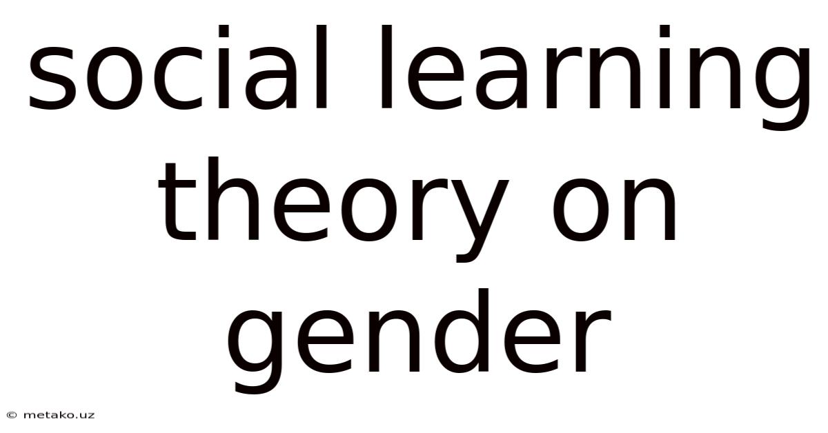Social Learning Theory On Gender