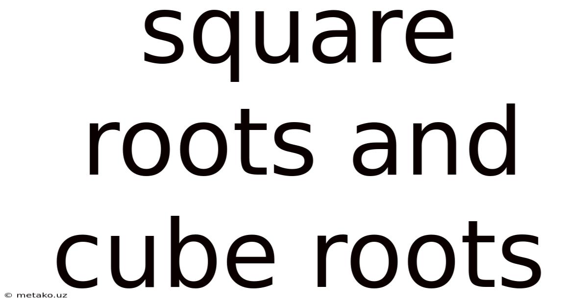 Square Roots And Cube Roots