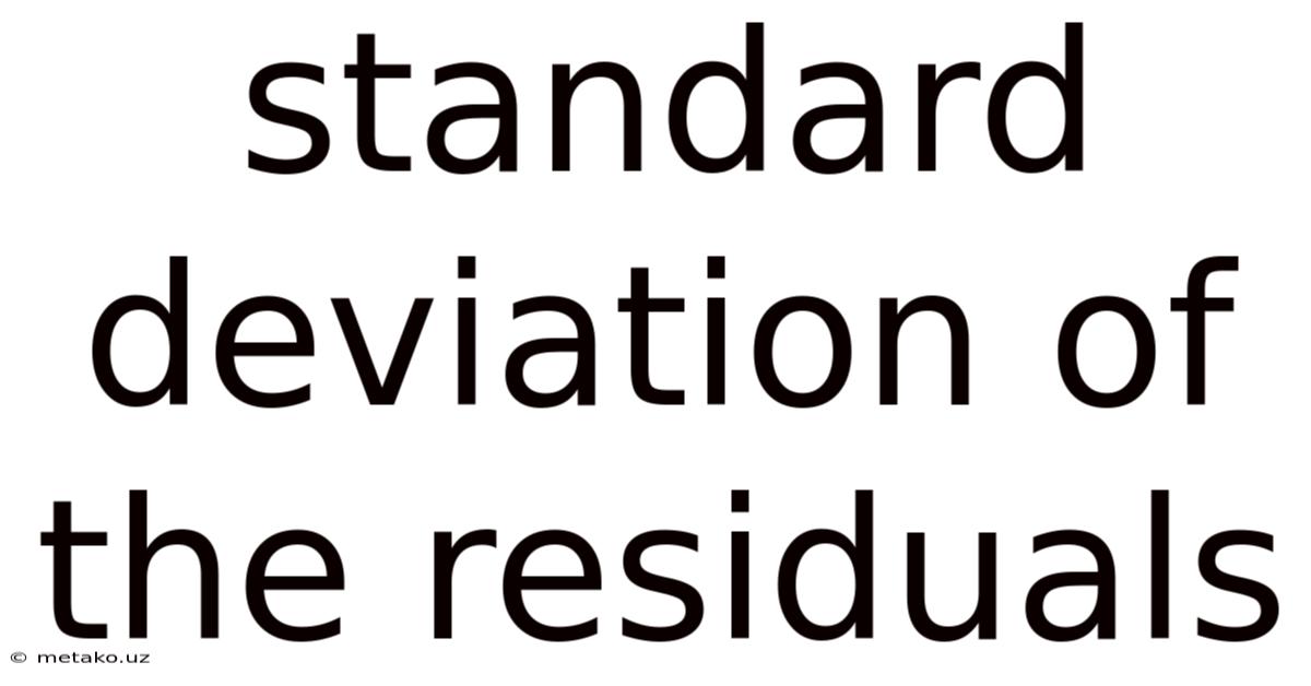 Standard Deviation Of The Residuals