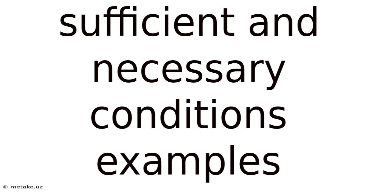 Sufficient And Necessary Conditions Examples
