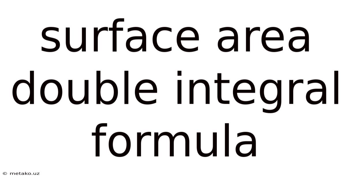 Surface Area Double Integral Formula