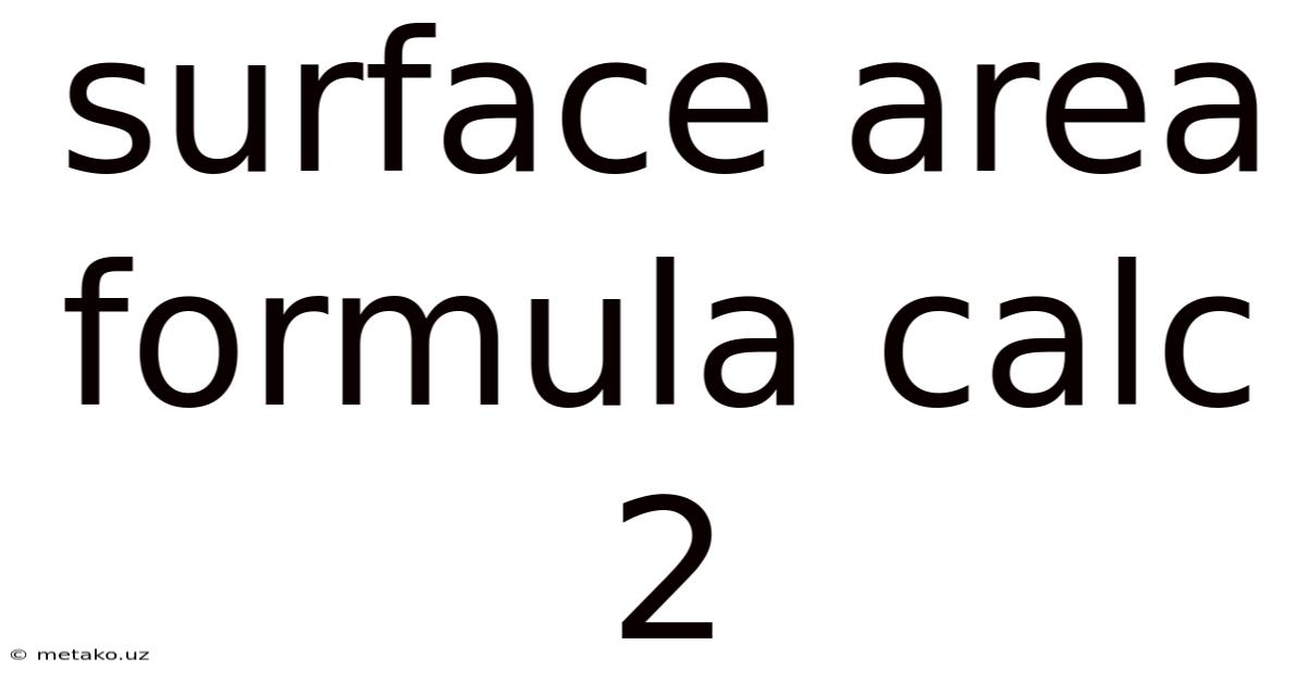 Surface Area Formula Calc 2