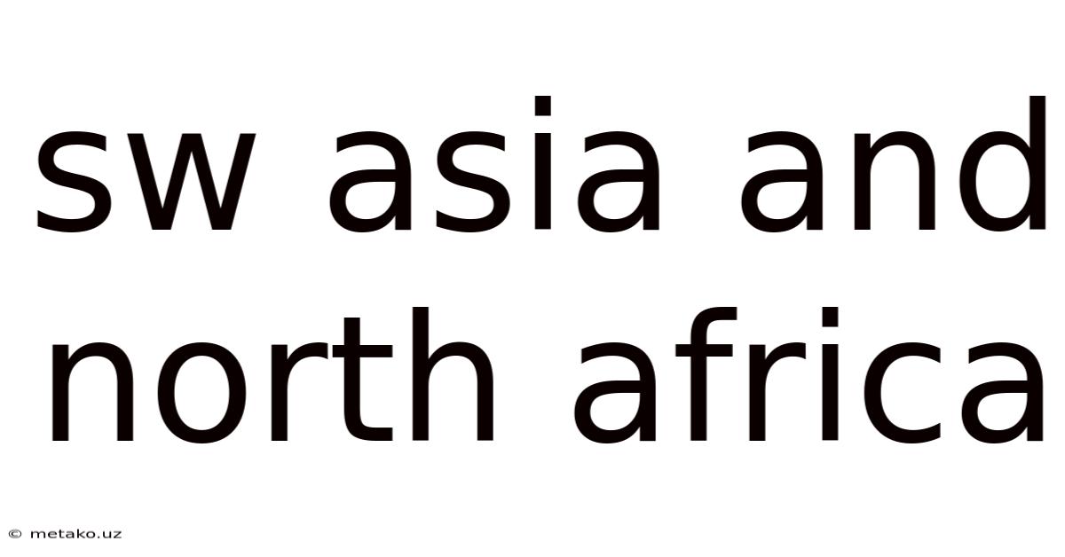 Sw Asia And North Africa