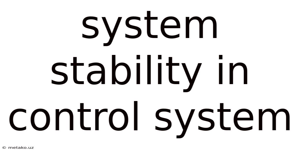 System Stability In Control System
