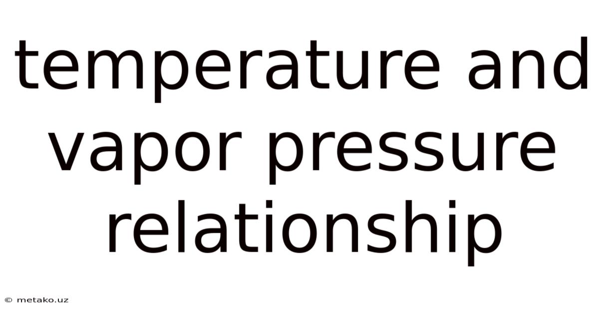 Temperature And Vapor Pressure Relationship