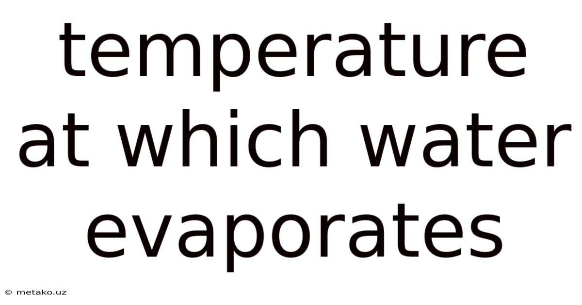 Temperature At Which Water Evaporates