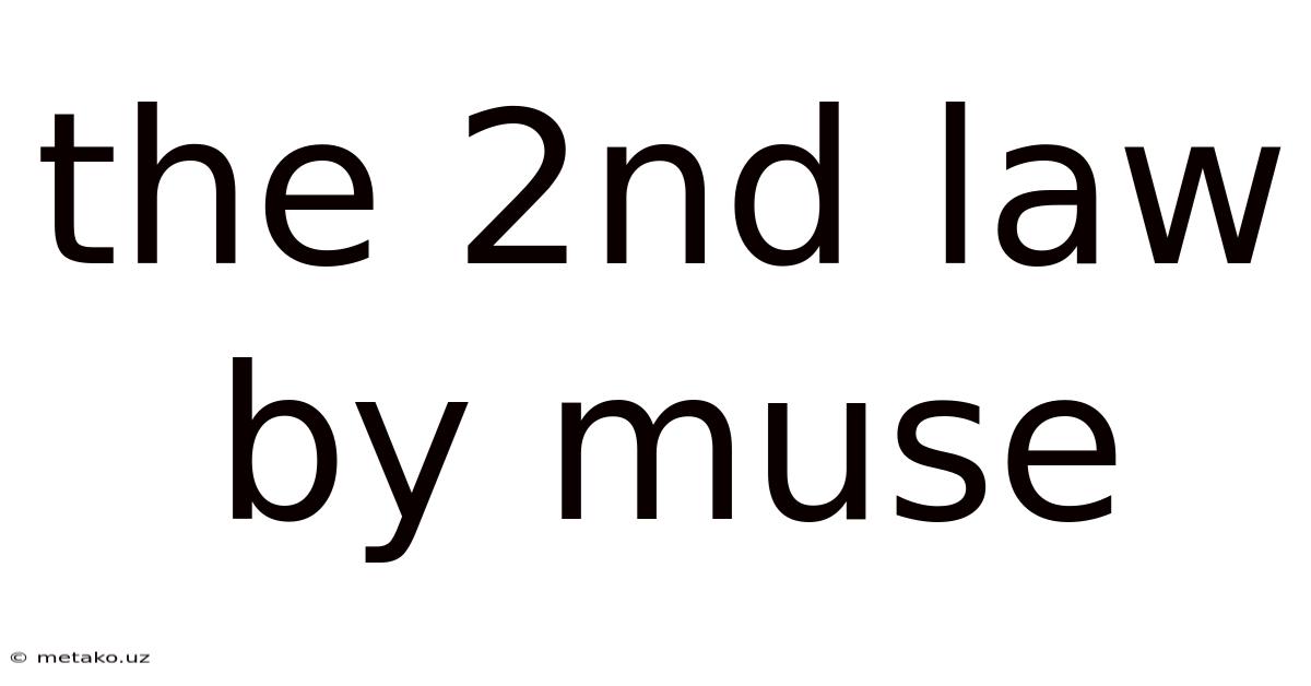The 2nd Law By Muse