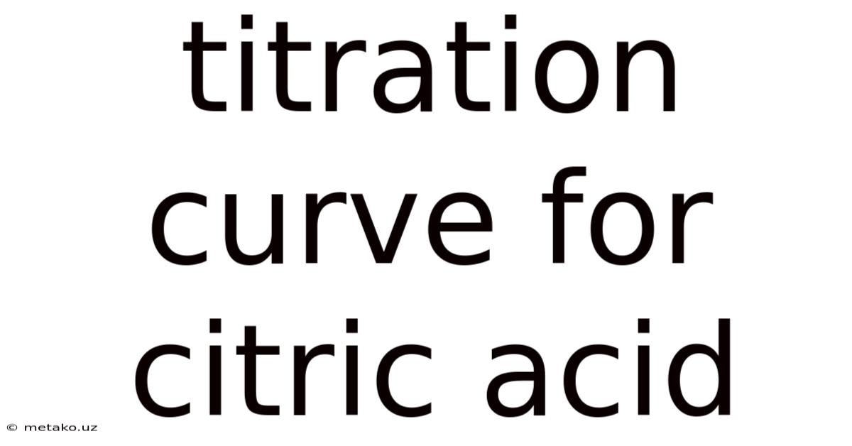 Titration Curve For Citric Acid