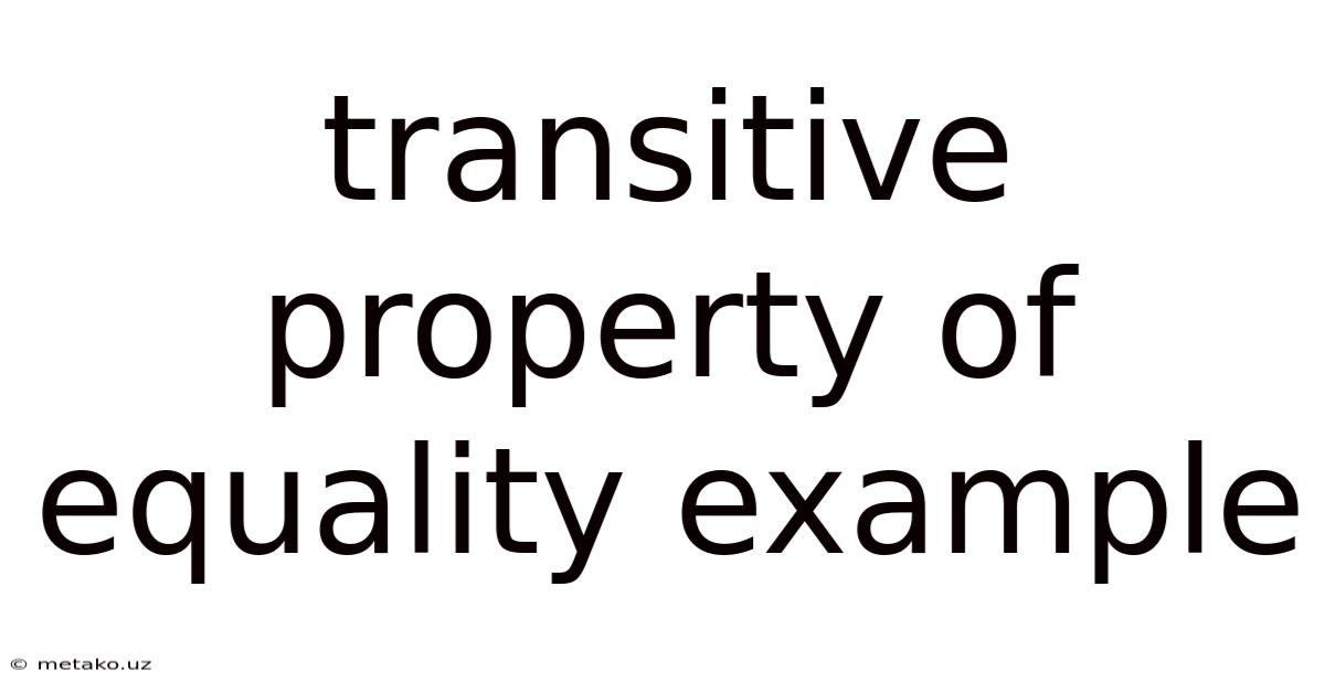 Transitive Property Of Equality Example