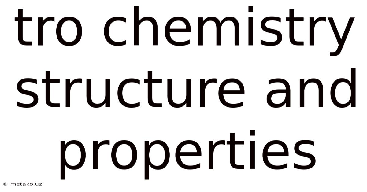 Tro Chemistry Structure And Properties