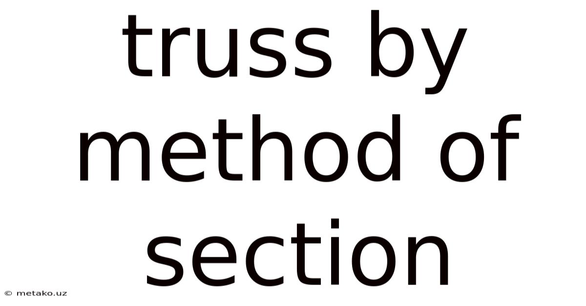 Truss By Method Of Section
