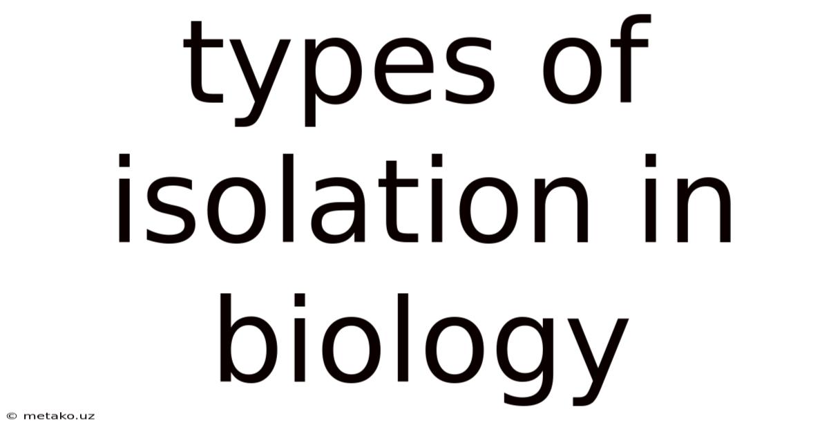 Types Of Isolation In Biology
