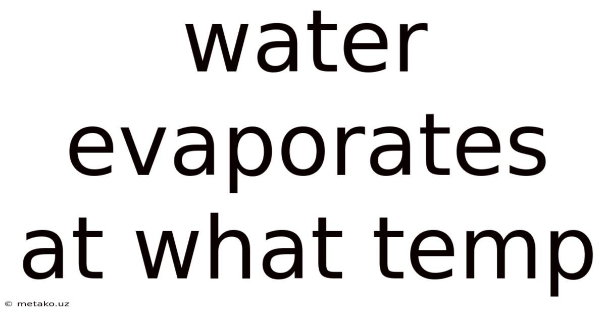 Water Evaporates At What Temp
