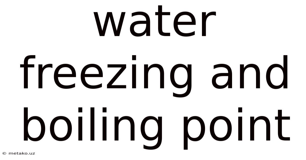 Water Freezing And Boiling Point