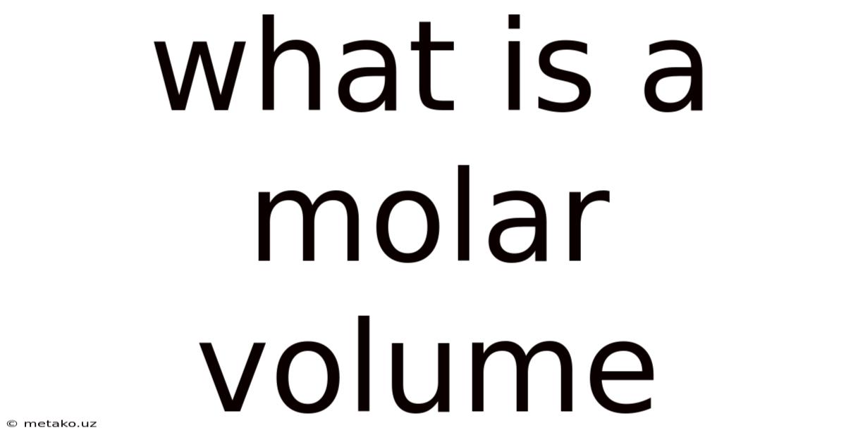 What Is A Molar Volume