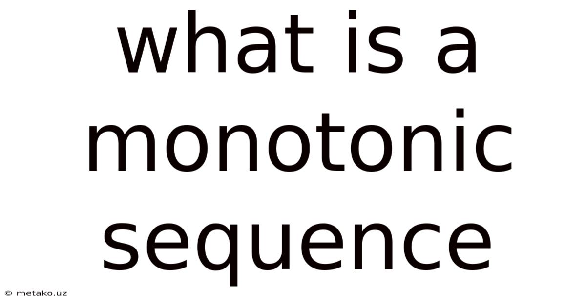 What Is A Monotonic Sequence