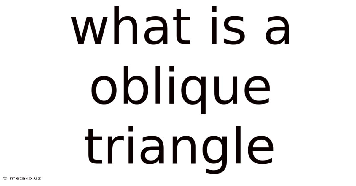 What Is A Oblique Triangle