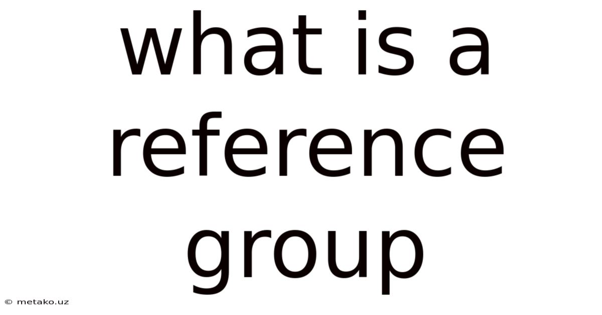 What Is A Reference Group