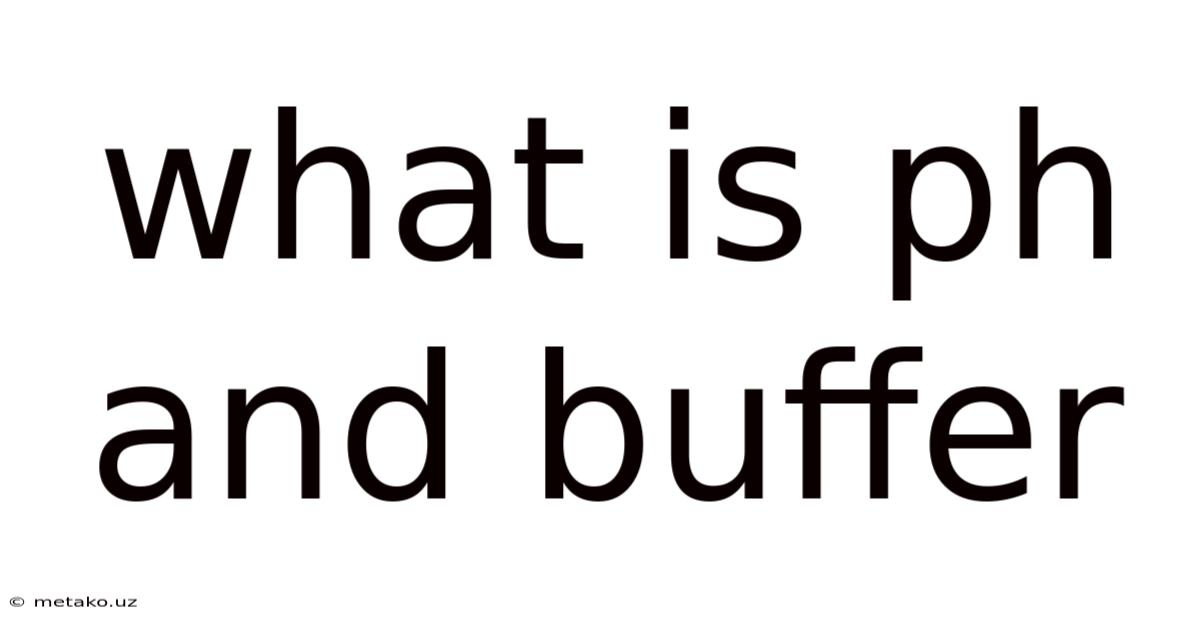 What Is Ph And Buffer