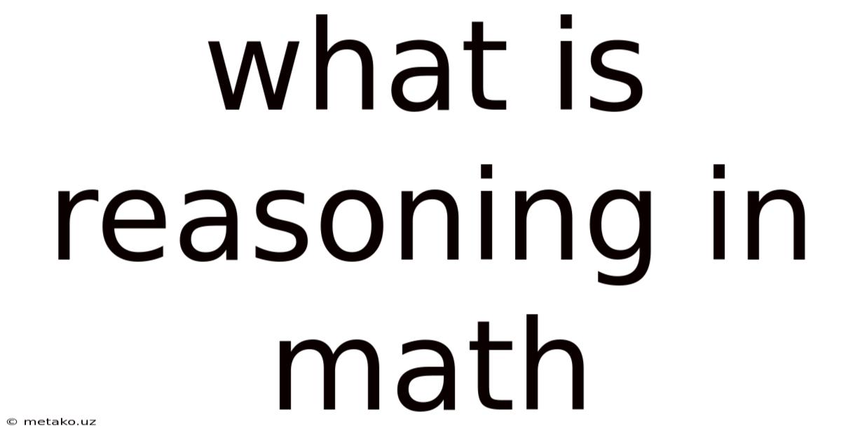What Is Reasoning In Math