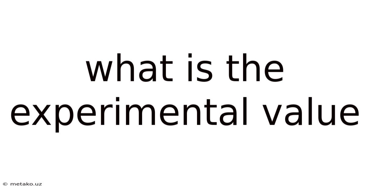 What Is The Experimental Value