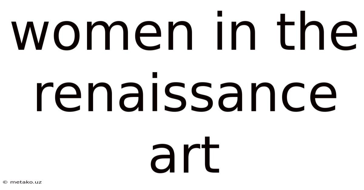 Women In The Renaissance Art