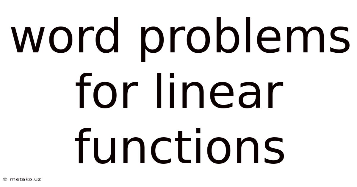 Word Problems For Linear Functions