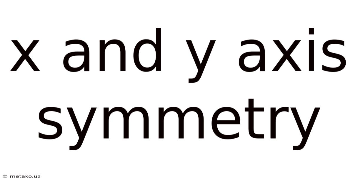 X And Y Axis Symmetry